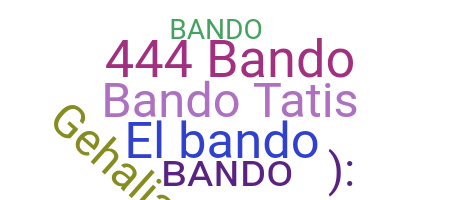 Smeknamn - Bando