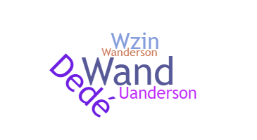 Smeknamn - Wanderson