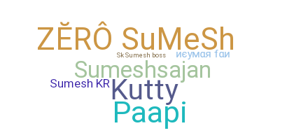 Smeknamn - Sumesh