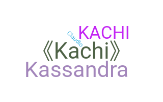 Smeknamn - Kachi