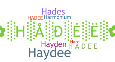 Smeknamn - Hadee