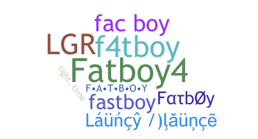 Smeknamn - fatboy