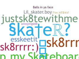 Smeknamn - Skater