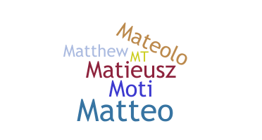 Smeknamn - Mateusz