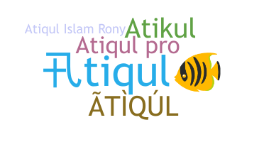 Smeknamn - Atiqul