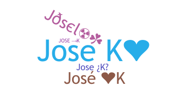 Smeknamn - JoseK