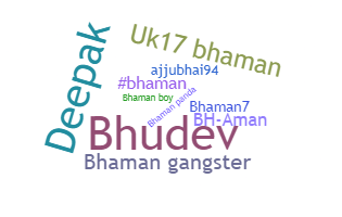 Smeknamn - BHAMAN