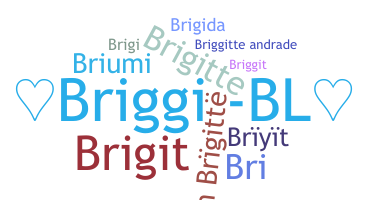Smeknamn - Briggitte