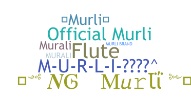 Smeknamn - Murli