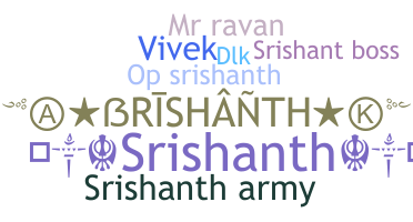 Smeknamn - Srishanth