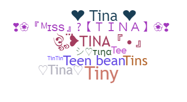 Smeknamn - Tina