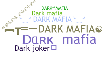 Smeknamn - DarkMafia