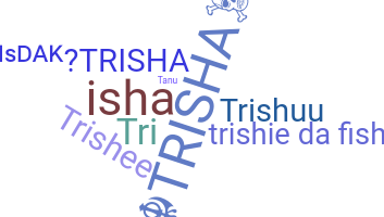 Smeknamn - Trisha