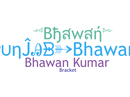 Smeknamn - Bhawan