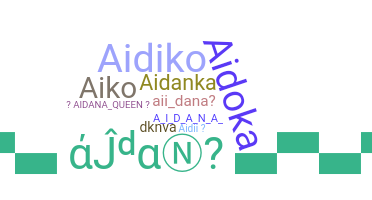 Smeknamn - Aidana