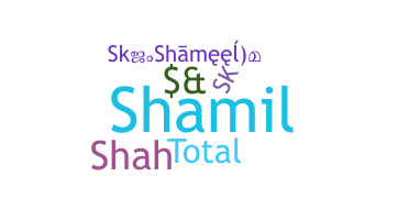 Smeknamn - Shameel