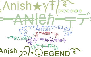 Smeknamn - Anish