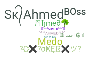 Smeknamn - Ahmed