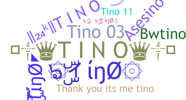 Smeknamn - Tino
