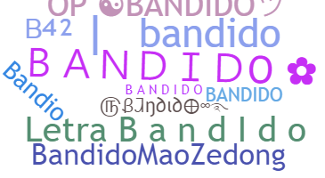 Smeknamn - Bandido