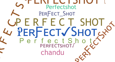 Smeknamn - PerfectShot