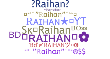 Smeknamn - Raihan