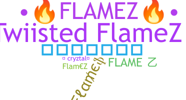 Smeknamn - Flamez