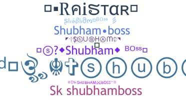 Smeknamn - Shubhamboss