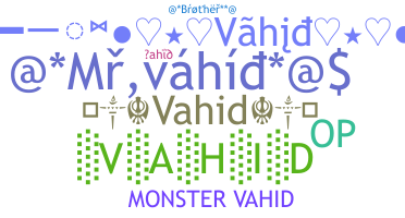 Smeknamn - Vahid