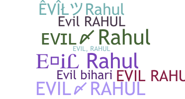 Smeknamn - EvilRahul