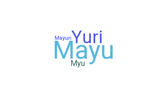 Smeknamn - Mayuri