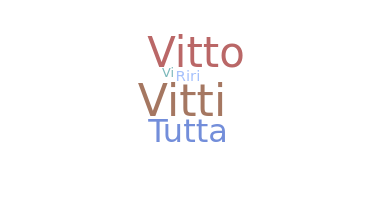 Smeknamn - Vittoria
