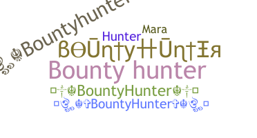 Smeknamn - Bountyhunter