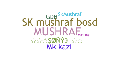 Smeknamn - Mushraf