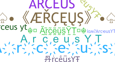 Smeknamn - ArceusYT