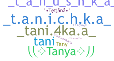 Smeknamn - Tanya