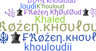 Smeknamn - Khouloud